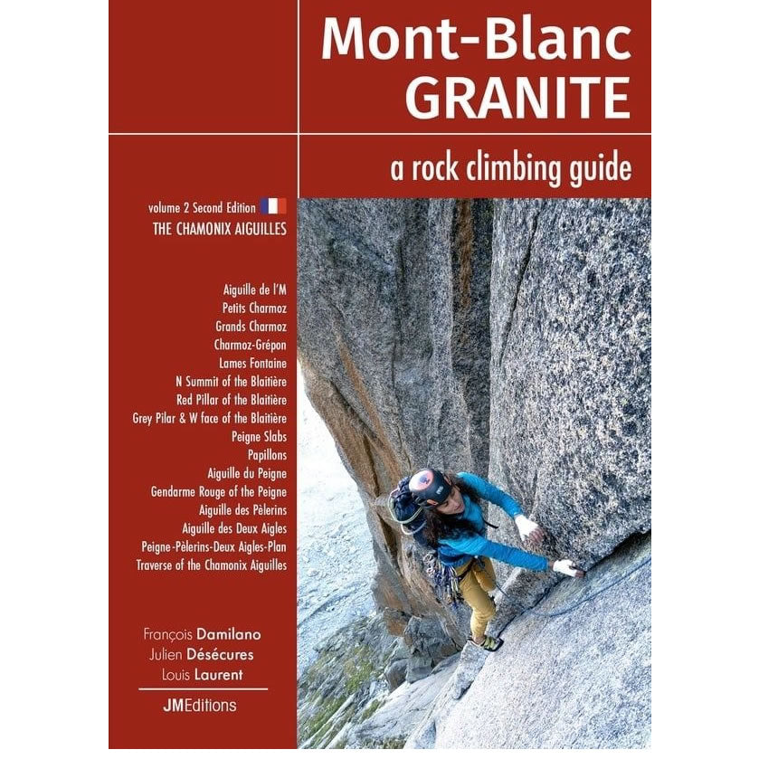 Mont Blanc Granite Guidebook (topo) – Chamonix Aiguilles