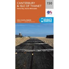 OS Explorer 150 - Canterbury and the Isle of Thanet Map