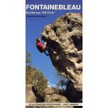 Fontainebleau Off Piste Bouldering Guidebook