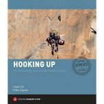Hooking Up – the ultimate big wall and aid climbing manual