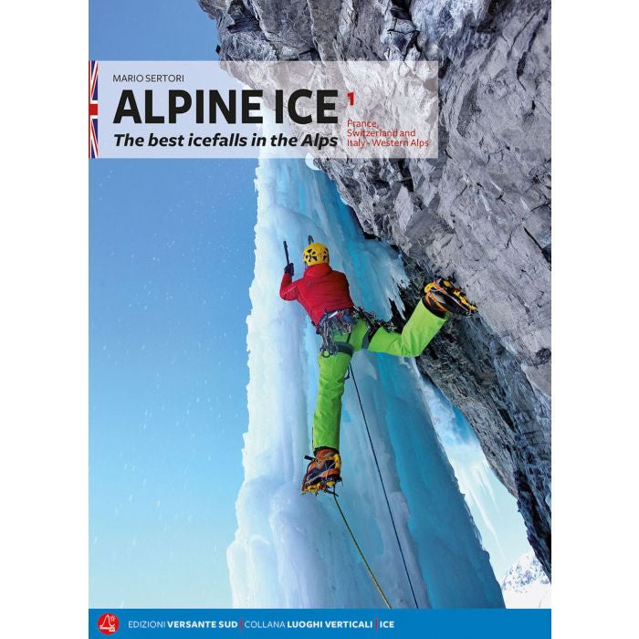 Alpine Ice Volume 1 Guidebook and topo