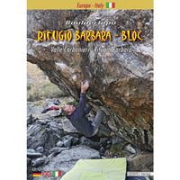 Rifugio Barbara Bouldering Guidebook and Topo