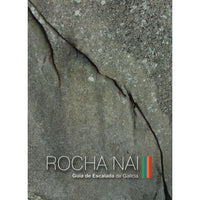 Rocha Nai – Rock Climbing Guidebook and Topo for Galicia