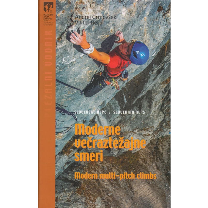 Slovenian Alps Modern Multi-pitch Climbs Guidebook