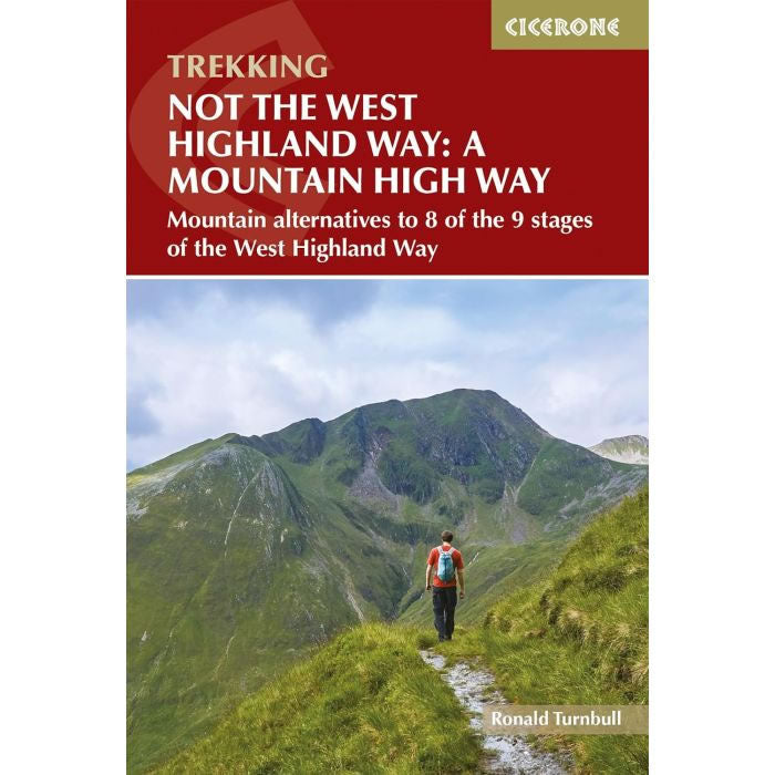 Not the West Highland Way Walking Guidebook