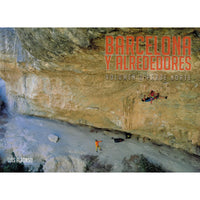 Barcelona Y Alrededores, Volume 2 Sport Climbing Guidebook