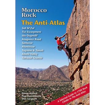 Morocco Rock Guidebook - The Anti-Atlas Mountains