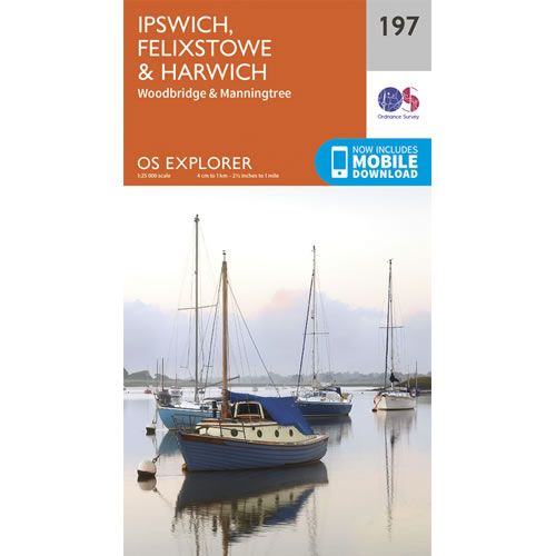 OS Explorer Map 197 - Ipswich, Felixstowe and Harwich Map