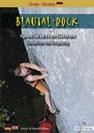Blautal Rock is the definitive guidebook covering the rock climbing in Blautal