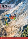 Arco Walls Vol 1 guidebook for Trad and sport multi-pitch routes around Arco and the Sarche Valley
