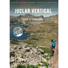 Juclar Vertical Climbing Guidebook - Guia de escalada Andorra