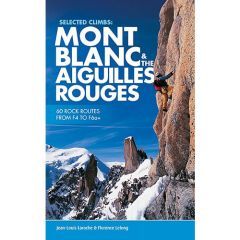 Selected Climbs in Mont Blanc and the Aiguilles Rouges Guidebook