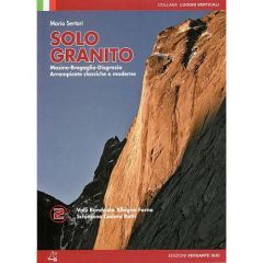 Solo Granito, Volume 2 - Bregaglia and Chiavenna Valleys Guidebook
