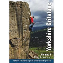 Yorkshire Gritstone Volume 2 Guidebook: Ilkley to Widdop