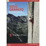 Solo Granito, Volume 1 - Màsino and Disgrazia Valleys Guidebook