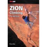 Zion Climbing: Free & Clean Rock Climbing Guidebook